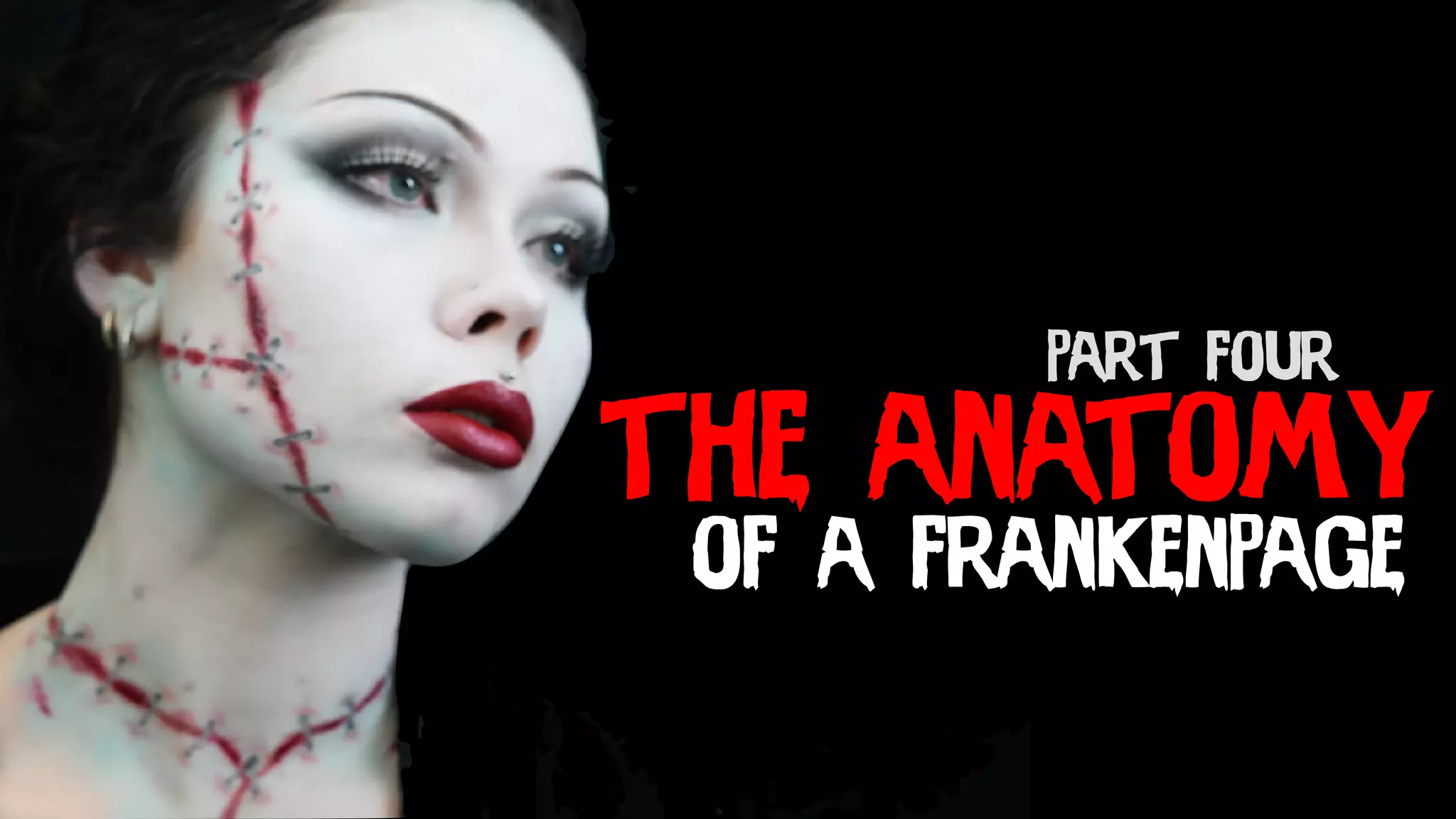 the anatomy
of a frankenpage
part four
 