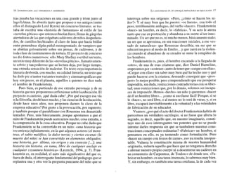 LALEGITIMIDAD DE UN ENFOQUE MITOLÓGJCO EN EDUCACIÓN 17
tras pasaba las vacaciones en una casa grande y triste junto al
lago Léman. Se aburría tanto que propuso a sus amigos (entre
ellos el distinguido Lord Byron) un concurso literario: se tra-
taba de escribir una «historia de fantasmas» al estilo de las
«novelasgóticas»queentonceshacían furor,llenas degárgolas
aterradoras de las que colgaban cadáveres de niños despedaza-
dos, de castillos hechizados al claro de luna que hacía brillar
entre penumbras algún puñal ensangrentado, de vampiros que
se abatían golosamente sobre sus presas, de cadáveres, y de
toda clase de instrumentos de tortura. El proyecto de concurso
no dio frutos numerosos: sólo Mary Shelley escribió un texto,
untextomuy diferentedelas «novelasgóticas»,llamativamen-
te sobrio y tan poderoso que su lectura deja, por largo tiempo,
una extraña sensación de malestar. Un texto cuya importancia
literaria desborda, con mucho, su calidad literaria;un texto que
ha dado pie a tantas variantes teatrales y cinematográficas que
hoy son pocos, en el planeta, aquéllos a quienes no dice nada
el nombre de Frankenstein.
Pues bien, es partiendo de ese extraño personaje y de su
historia quenos proponemos reflexionar sobrela educación.El
proyecto es curioso, ¡quéduda cabe! ¿Por qué escoger esa vía
silafilosofía, desdehace mucho, ylas cienciasdelaeducación,
desde hace unos años, nos proponen darnos la clave de la
empresa educativa? Por gusto a la provocación, por supuesto;
y también porque el paralelismo con Rousseau era demasiado
tentador. Pero, más básicamente, porque apostamos a que el
mito de Frankenstein puede acercarnos mucho, cosa extraña, a
la comprensión de la cosa educativa. Porque no cabe duda que
Frankenstein se ha convertido en un mito: «una historia que
recomienza infinitamente, en la que algunos actores (elmons-
truo, el sabio maléfico, la dulce novia) y ciertas escenas (la
muerte del niño) se han convertido en elementos obligados;
una historia, por último, sin origen y sin contexto [...]; una
historia sin historia, en suma, libre de cualquier anclaje en
cualquier coyuntura histórica» (Lecercle, 1994, p. 7). Fran-
kenstein es, en realidad, el mito más significativo del que es,
fuerade duda, elinterrogante fundamentaldelpedagogo que se
replantea una y otra vez la pregunta punzante del niño que se
interroga sobre sus orígenes: «Pero, ¿cómo se hacen los ni-
ños?» U sé muy bien que he puesto: «se hacen», con todo el
peso, terriblemente ambiguo, del verbo «hacer». Frankenstein
«hace» un hombre, es decir, lo «fabrica». Y su acto le aterra
tanto que cae en postración y abandona a su suerte al ser inno-
minado. Un ser que no es,ni mucho menos, básicamente malo;
un ser que se aproxima, en sus reacciones iniciales, a ese «es-
tado de naturaleza» que Rousseau describía; un ser que se
educará un poco al modo de Emilio...y que caerá en la violen-
cia cuando al abandono de su creador se sume la estupidez de
los hombres.
Frankenstein es, pues, el hombre encarado a la llegada de
«otro», de una de esas criaturas que, dice Daniel Hameline,
empezamospor «sostener»antesdetenerque«cargarconellas».
«Cargar con ellas» sin saber muy bien qué ha hecho uno y qué
puede hacerse con la criatura; deseando conseguir que «pros-
pere» lo mejor posible, pero comprendiendo que eseprosperar
impondría, sin duda,restricciones contradictorias con su liber-
tad; unas restricciones que, por lo demás, solemos ser incapa-
ces de imponerle. Hemos «hecho» un niño y queremos «hacer
de él un hombre libre»... jcomo si eso fuesefácil! Porque, si se
le «hace»,no será libre, o al menos no lo será deveras; y, si es
libre, escapará inevitablemente a la voluntad y a las veleidades
de fabricación de su educador.
Veamos: ¿por quéelacto del doctorFrankensteinhabría de
parecernos un verdadero sacrilegio, si no fuese que afecta lo
sagrado, es decir, aquello que, en nuestro imaginario, consti-
tuye uno de esos interrogantes tan potentes que no se puede
intentar darles respuesta sin que se tambaleen nuestras cons-
trucciones conceptuales ordinarias? «Fabricar»un hombre, si
pensamos en ello, es ya tremendo como formulación. Pero
«hacer un cuerpo con trozos de carne», eso ya resulta insopor-
table. Vulnera la constitución misma de nuestra humanidad
originaria, vulnera aquello que hace que no tengamos derecho
a alienar nuestro propio cuerpo ni a desenterrar un cadáver en
un cementerio de Carpentras, de Toulon o de donde sea. «Fa-
bricar un hombre» esuna tarea insensata, lo sabemosmuy bien.
Y, sin embargo, es también una tarea cotidiana, la de cada vez
 