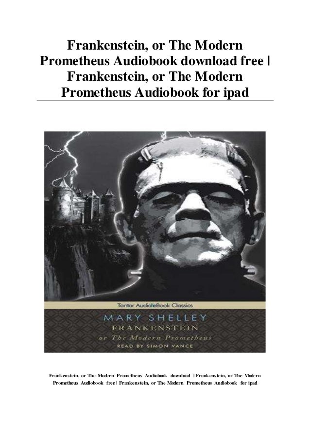 Frankenstein or The Modern Prometheus Audiobook download free Frankenstein or The Modern Prometheus Audiobook download free