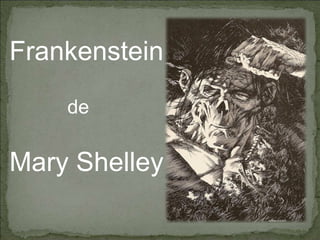 Mary Shelley Frankenstein de 