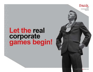 Let the real corporate games begin!