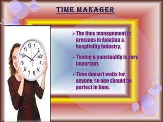 BiblographyPERSONAL  QUALITIES REQUIRED FOR  WORKING AVIATION  &  HOSPITALITY  INDUSTRYWell Groomed   