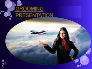 GROOMING PRESENTATION