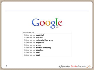 5
Libraries are
Libraries are essential
Libraries are socialist
Libraries are not made they grow
Libraries are important
Libraries are green
Libraries are a waste of money
Libraries are obsolete
Libraries are dead
Libraries are cool
 