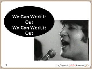 8
We Can Work it
Out
We Can Work it
Out
 