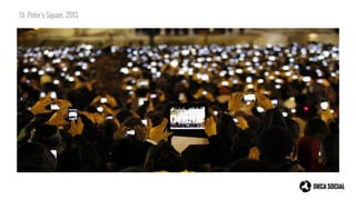 St. Peter’s Square, 2013
 