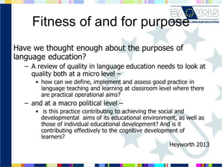 Fitness of and for purpose

 