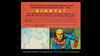 Alan Moore credited as “The Original Writer” on a re-issued volume of Miracleman