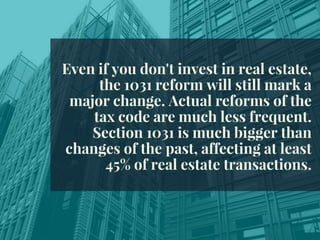 1031 Tax Reform: What Will It Change?