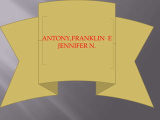 ANTONY,FRANKLIN E
   JENNIFER N.
 