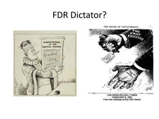 FDR Dictator?
 