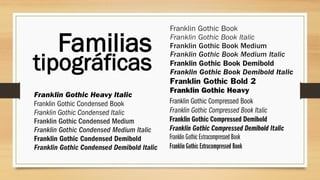 tipográficas
Familias
 