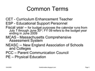 Common Terms <ul><li>CET - Curriculum Enhancement Teacher  </li></ul><ul><li>ESP - Educational Support Personnel </li></ul...