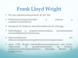 Frank Lloyd Wright