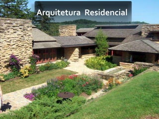 Arquitetura Residencial
 