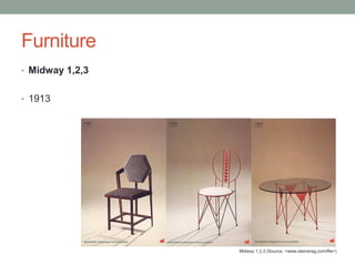 Furniture
• Midway 1,2,3
• 1913

Midway 1,2,3 (Source: <www.steinerag.com/flw>)

 