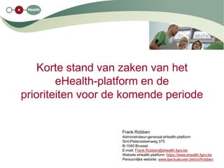 Frank Robben - e-health platform Slide 1