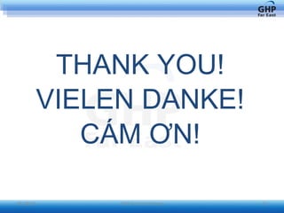 05/28/09 GHP Far East Vietnam THANK YOU! VIELEN DANKE! CÁM ƠN! 