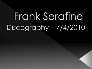 Frank Serafine Discography – 7/4/2010 