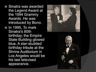 Duets and final performancesIn December, as part of Sinatra's birthday celebrations, Patrick Pasculli, the Mayor of Hoboken, New Jersey, made a proclamation in his honor, declaring that "no other vocalist in history has sung, swung and crooned and serenaded into the hearts of the young and old... as this consummate artist from Hoboken". The same month Sinatra would give the first show of his Diamond Jubilee Tour at the Meadowlands Arena in East Rutherford, New Jersey.