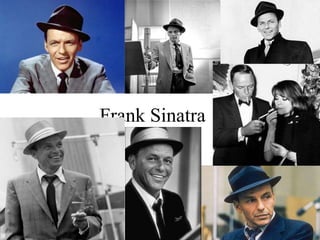 Frank Sinatra 
 