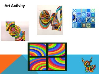 Art Activity
 