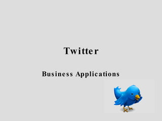 Twitter Business Applications 