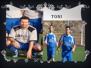 TONI
 