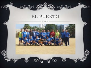 EL PUERTO
 