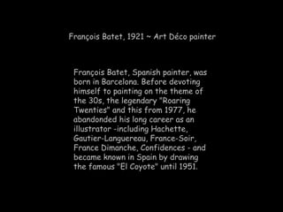 François Batet, ~ Art Déco Painter