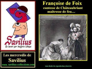 Françoise de Foix comtesse de châteaubriant maîtresse de feu
