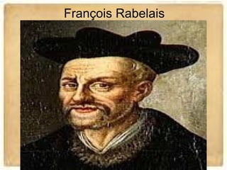 François Rabelais
 
