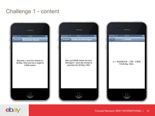 Challenge 1 - content
François Reynaud- EBAY INTERNATIONAL 13
 