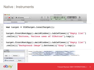 Native : Instruments
François Reynaud- EBAY INTERNATIONAL 9
 