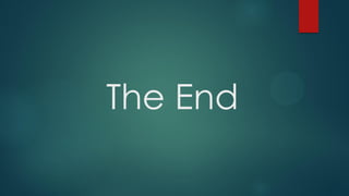 The End
 