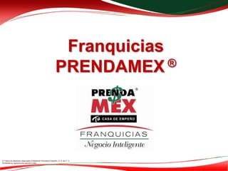 Franquicias PRENDAMEX® 