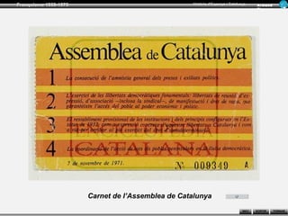 Franquisme 1939-1975                               Història d’Espanya i Catalunya      Ar man d
                                                                                       Figue ra




                       Carnet de l’Assemblea de Catalunya
                                                                               INICI   SORTIR     TORNAR
 