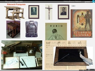 Franquisme 1939-1975    Història d’Espanya i Catalunya      Ar man d
                                                            Figue ra
  Educació Franquista




                                                    INICI   SORTIR     TORNAR
 