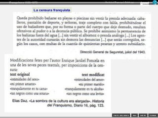 SORTIR
Franquisme 1939-1975
TORNAR
Armand
Figuera
Història d’Espanya i Catalunya
INICIFONTS i RECURSOS
La censura franquista
 