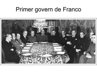 Primer govern de Franco
 