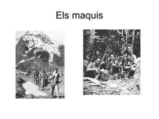 Els maquis
 