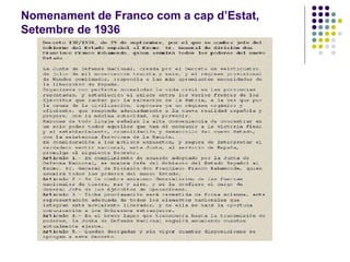 Nomenament de Franco com a cap d’Estat,
Setembre de 1936
 