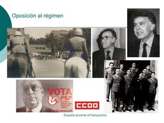 Oposición al régimen
España durante el franquismo
 