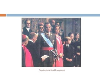 España durante el franquismo
 