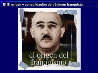 Franquismo. 1 naturaleza y condiciones surgimiento del régimen