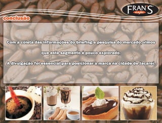 Acadêmico | FRANS CAFÉ