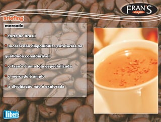 Acadêmico | FRANS CAFÉ