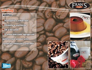 Acadêmico | FRANS CAFÉ