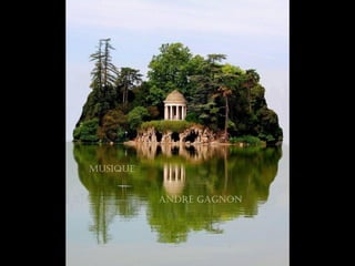 musique


          aNdré gagNoN
 