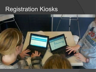 Registration Kiosks
 